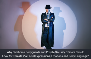 Oklahoma Bodyguards and Private Security Officers
