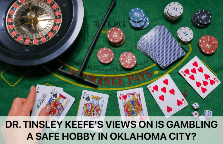 Gambling in Oklahoma City is a Safe Hobby for everyone or not