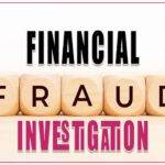Financial Fraud private Investigations
