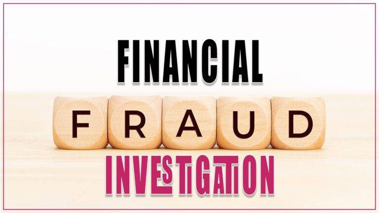 Financial Fraud private Investigations