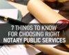 7 Things to Know for Choosing Right Notary Agent