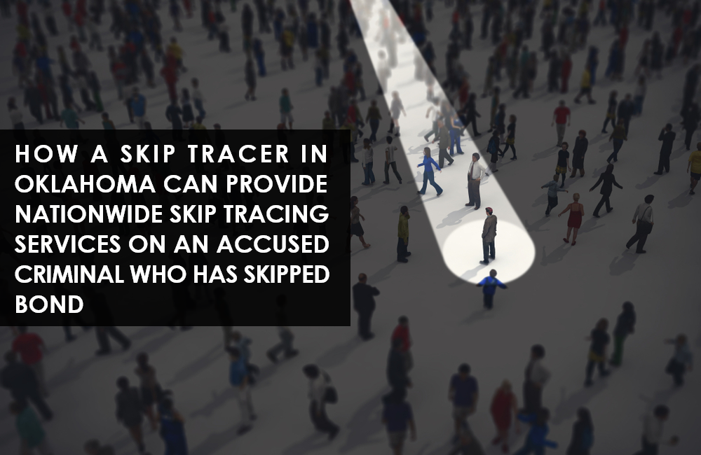Nationwide Skip Tracing Services on an Accused Criminal