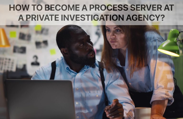 Process Server at a Private Investigation Agency