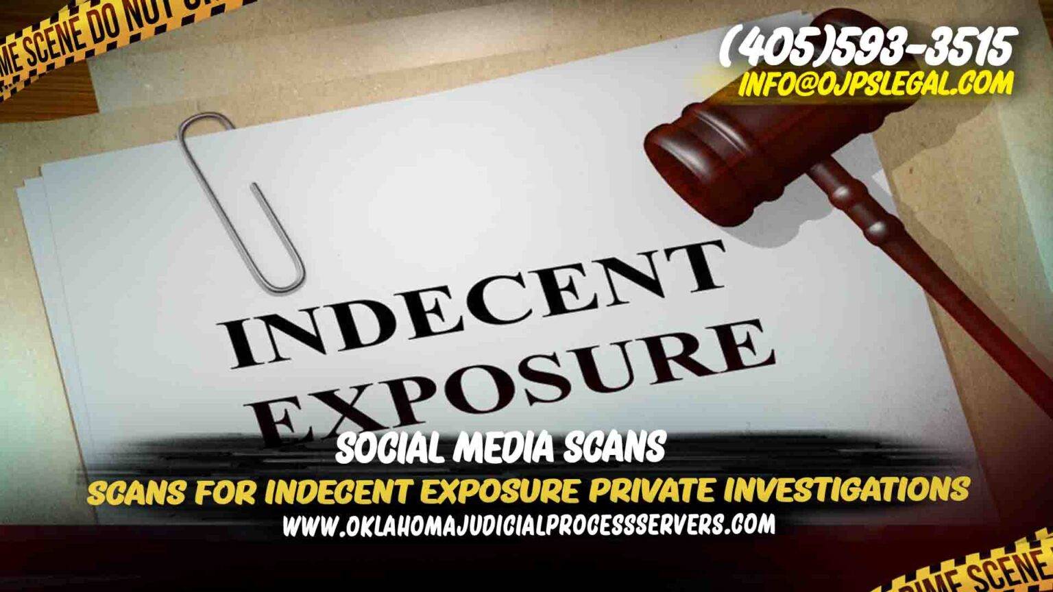 Social Media Scans for Indecent Exposure PI