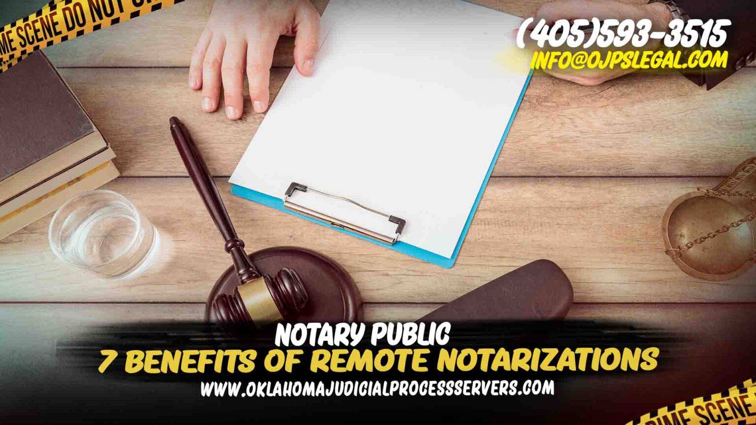 7 Benefits of Remote Notarizations