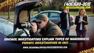 Divorce Private Investigators Explain the Differences Between the Various Types of Narcissists