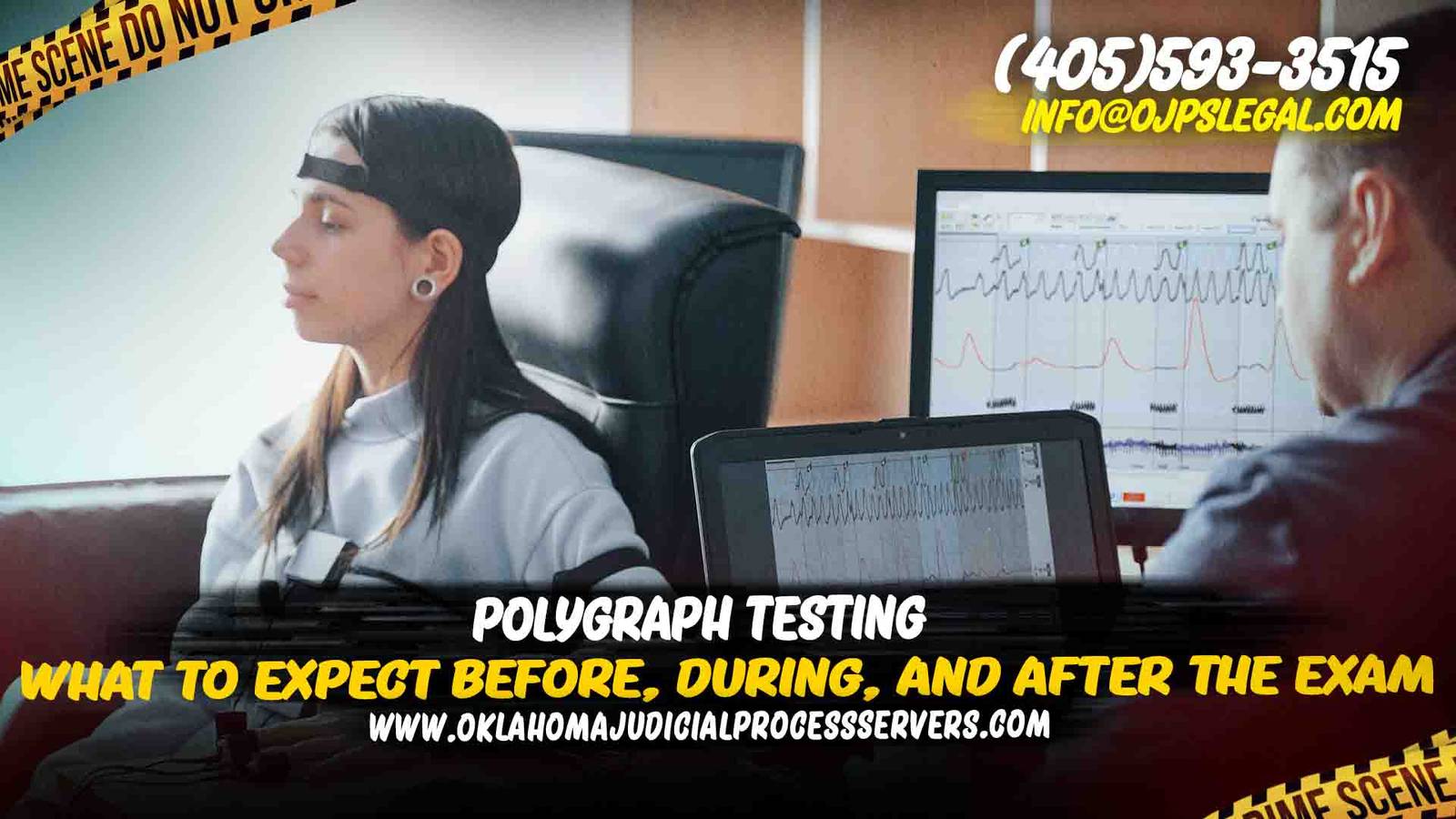 What to Expect Before, and After Polygraph Exam